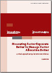 Measuring Factor Exposure Better to Manage Factor Allocation Better: A Critical Approach to Popular Factor Box Initiatives